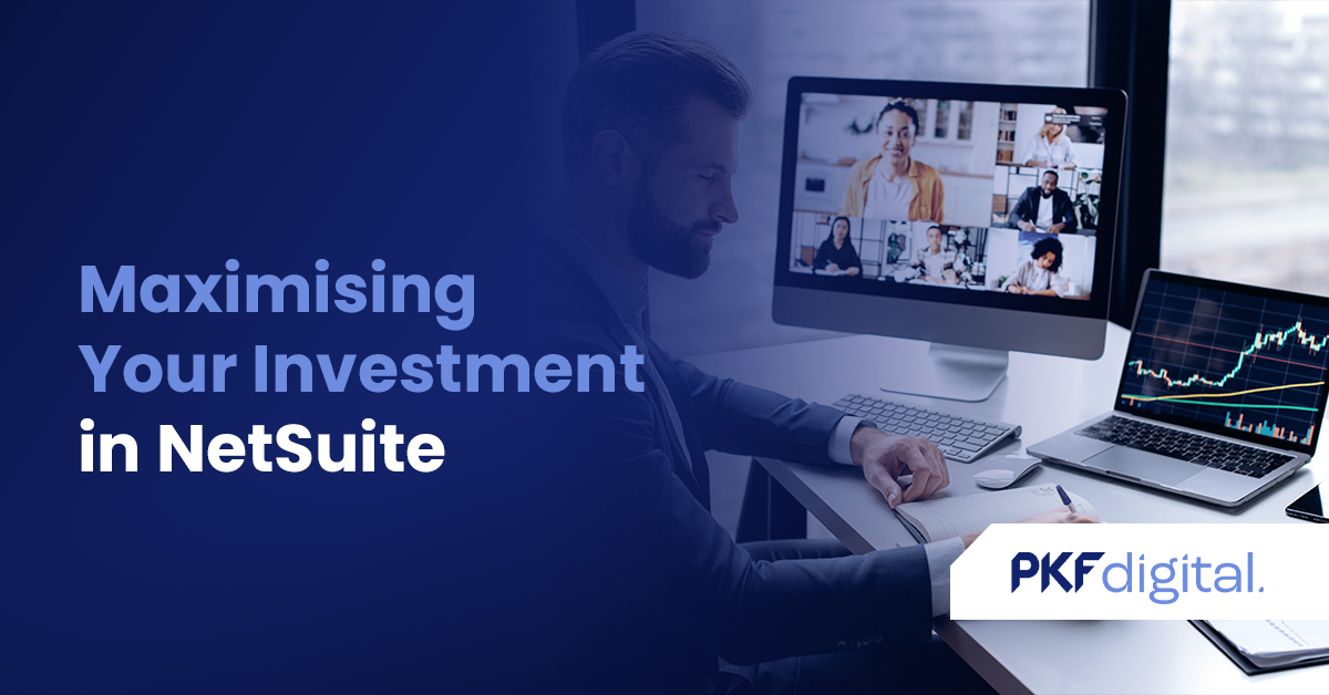 Maximising Your Investment in NetSuite